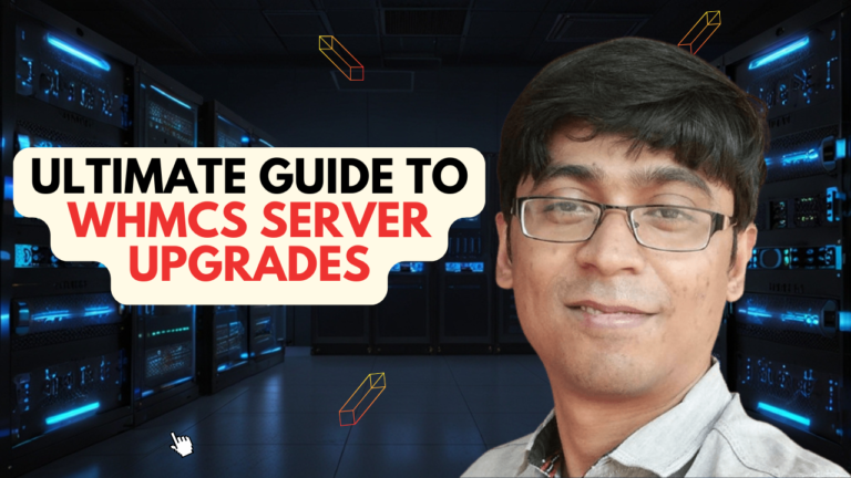 Ultimate Guide to WHMCS Server Upgrades in 2024