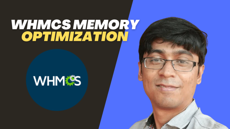 WHMCS Memory Optimization: 10X Speed Boost